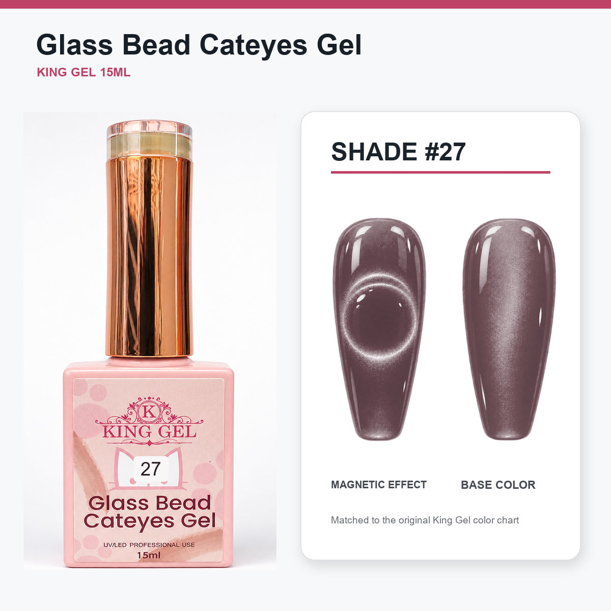 48 Colors Glass Bead Cateyes Gel Collection - KingGel Brand - Shade 27 bottle and chart-matched color - Studio V2